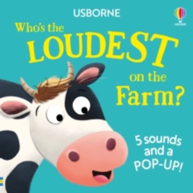 Who's the Loudest on the Farm? Board book