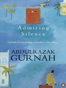 Admiring Silence by Abdulrazak Gurnah Paperback