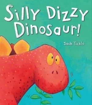 Silly Dizzy Dinosaur by Jack Tickle Paperback