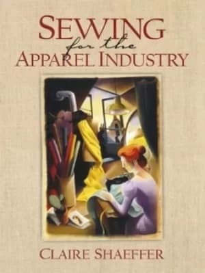 Sewing for the apparel industry by Claire Shaeffer