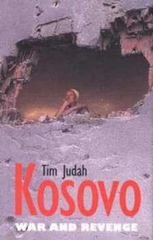 Kosovo by Tim Judah Hardback