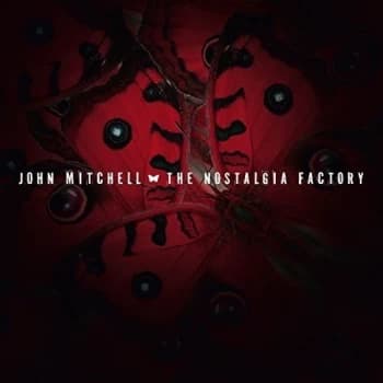 John Mitchell - The Nostalgia Factory CD