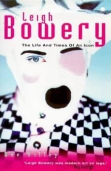 Leigh Bowery by Sue Tilley Paperback