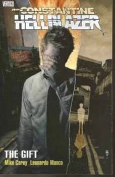 Hellblazer the Gift Tp by Mike Carey Paperback
