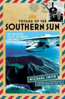 Voyage of the Southern Sun by Michael Smith Book