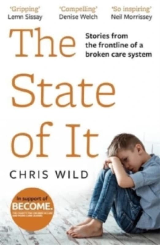The State of It : Stories from the Frontline of a Broken Care System Paperback / softback