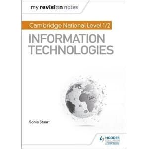 My Revision Notes: Cambridge National Level 1/2 Certificate in Information Technologies Paperback / softback 2018