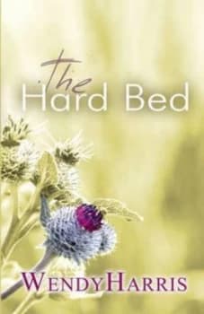 The Hard Bed by Wendy Harris Paperback