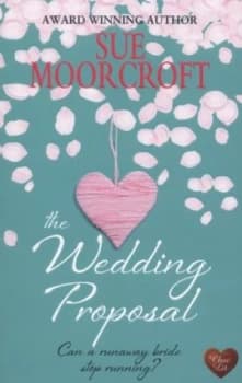 The Wedding Proposal by Sue Moorcroft Paperback