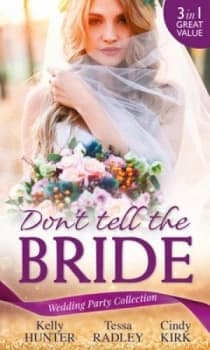 Dont Tell the Bride by Kelly Hunter Book