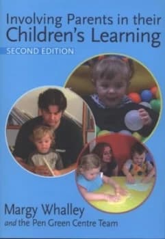 Involving Parents in Their Childrens Learning by Margy Whalley Paperback