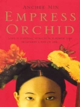 Empress Orchid by Anchee Min Book