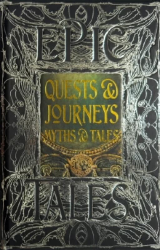 Quests & Journeys Myths & Tales : Epic Tales Hardback