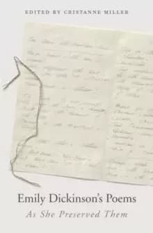 Emily Dickinsons Poems : As She Preserved Them
