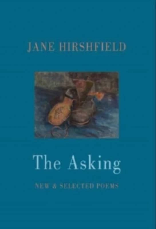 The Asking : New & Selected Poems Paperback / softback