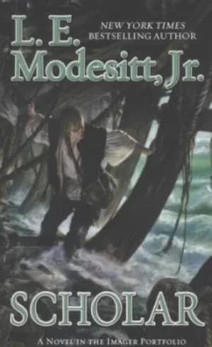 Scholar by L. E Modesitt
