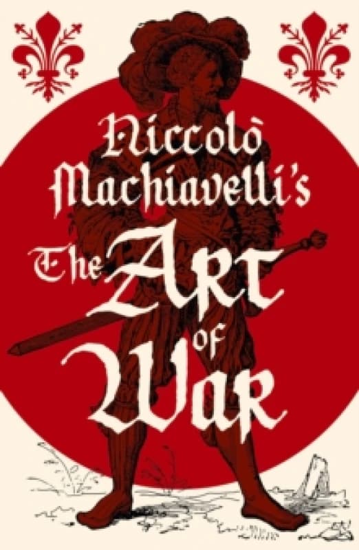 Niccolo Machiavelli's The Art of War Paperback / softback
