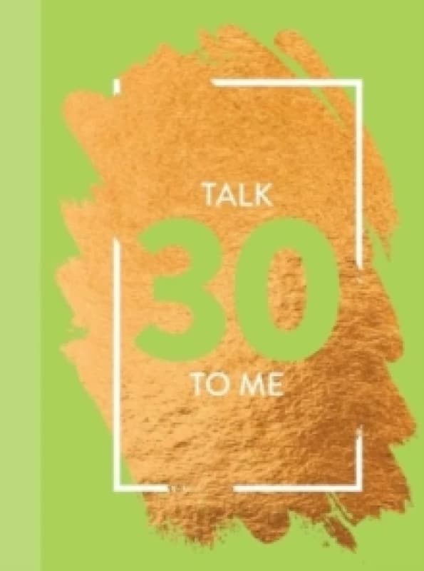 Talk 30 To Me : Fun Age Quote Pocket Book Hardback