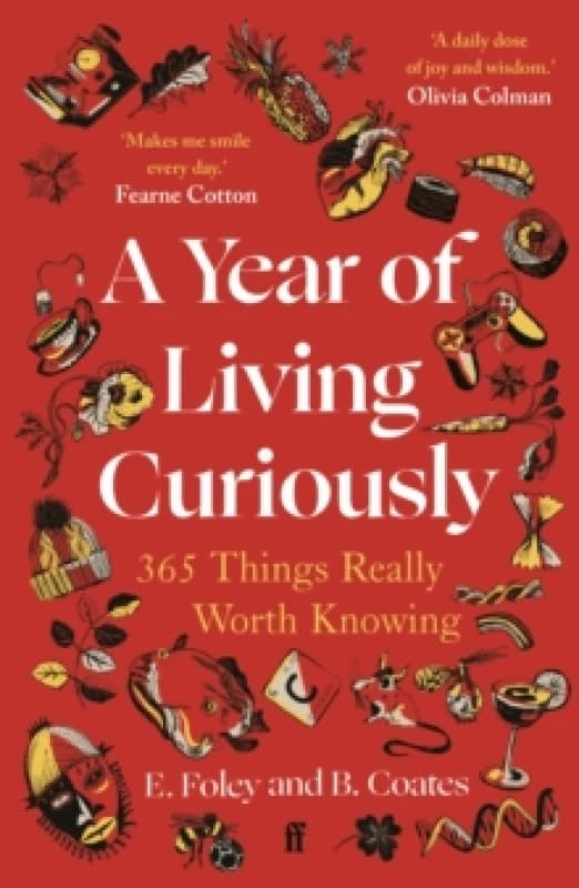 A Year of Living Curiously. Paperback. By B Coates, E Foley Books