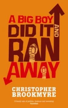 A Big Boy Did It and Ran Away by Christopher Brookmyre Paperback