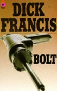 Bolt by Dick Francis Book