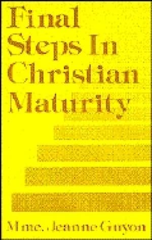 final steps in christian maturity