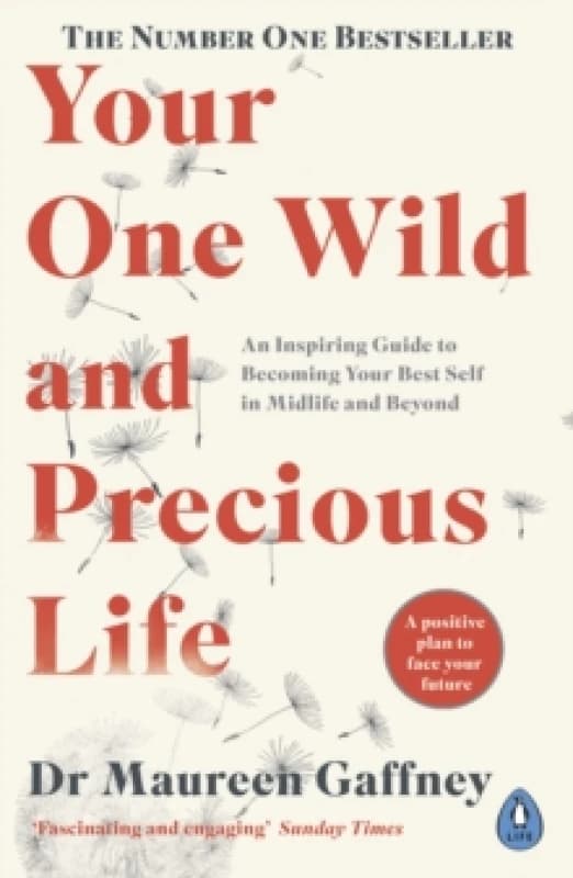 Your One Wild and Precious Life. Paperback. By Maureen Gaffney Books