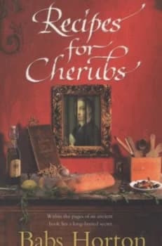 Recipes for Cherubs by Babs Horton Paperback