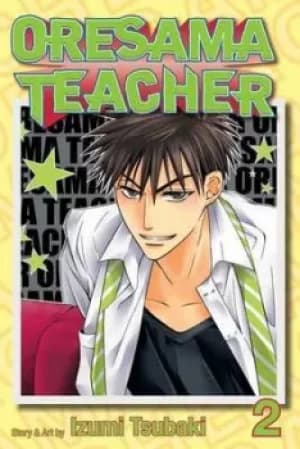 Oresama teacher Vol 2 by Izumi Tsubaki