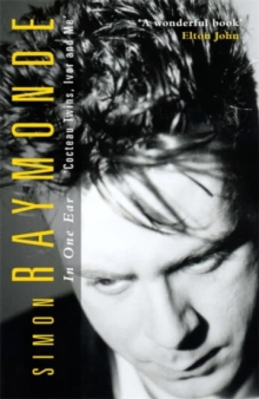 In One Ear : Cocteau Twins, Ivor and Me Paperback / softback