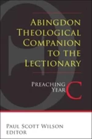 abingdon theological companion to the lectionary preaching year c