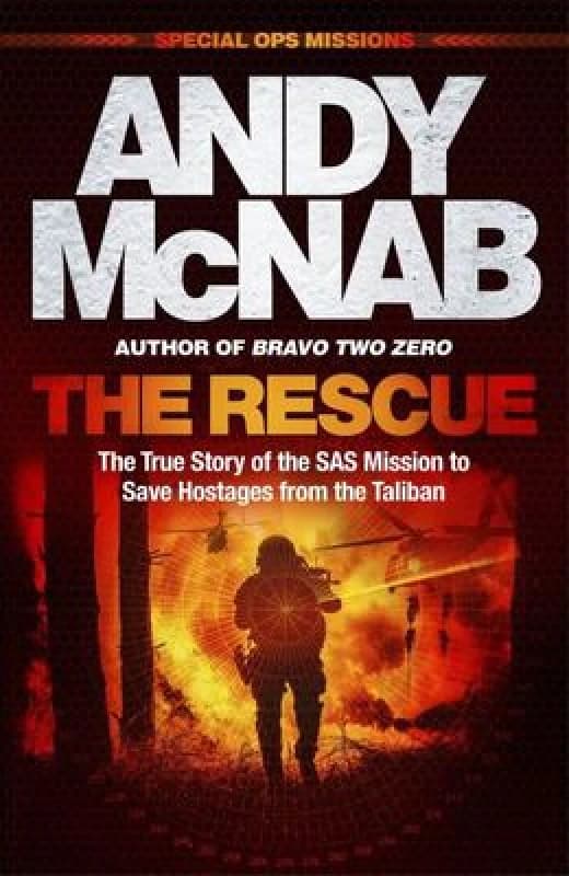 The Rescue : The True Story of the SAS Mission to Save Hostages from the Taliban Paperback / softback