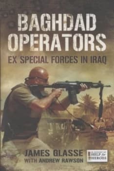 Baghdad Operators by James Glasse Hardback