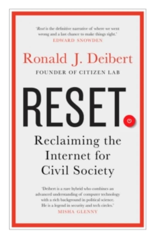 Reset : Reclaiming the Internet for Civil Society Paperback / softback