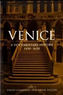 Venice : A Documentary History, 1450-1630