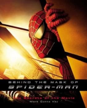 Behind the Mask of Spider-Man by Mark Cotta Vaz Paperback