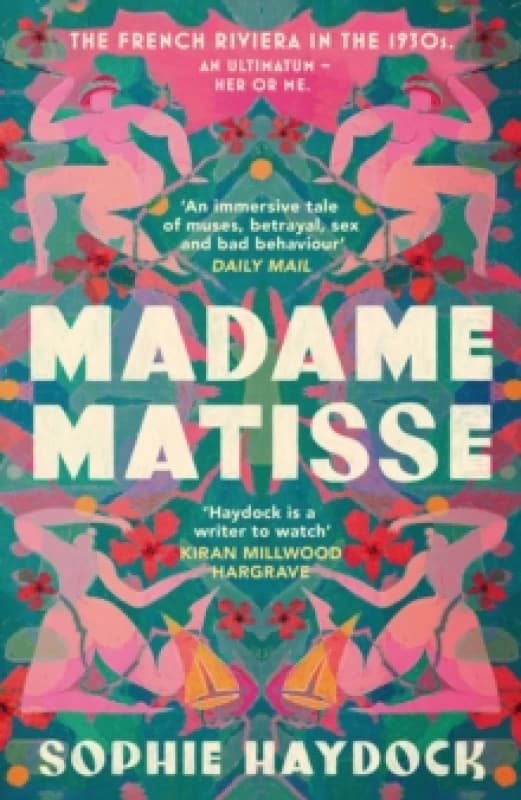 Madame Matisse. Hardback. By Sophie Haydock Books