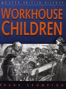 Workhouse Children by Frank Crompton Paperback