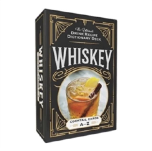 Whiskey Cocktail Cards AZ : The Ultimate Drink Recipe Dictionary Deck Cards