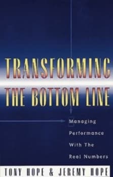 Transforming the Bottom Line by Jeremy Hope Hardback