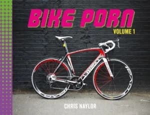 Bike Porn by Chris Naylor Hardback