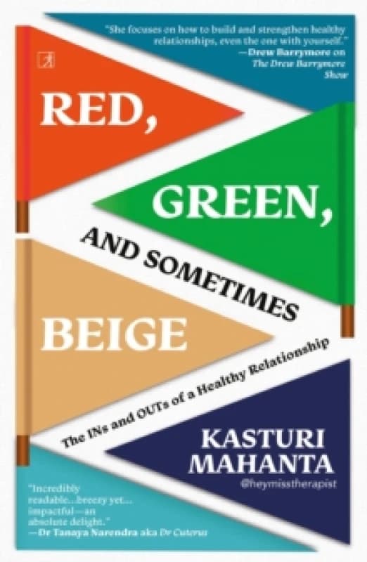 Red, Green, and Sometimes Beige : The Ins and Outs of a Healthy Relationship Paperback / softback