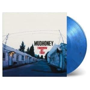 Mudhoney - Tomorrow Hit Today Coloured Vinyl