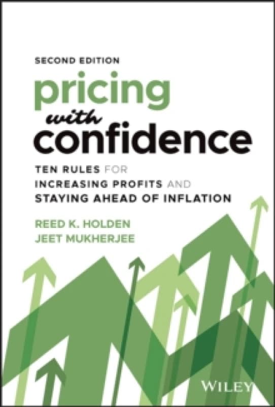 Pricing With Confidence. Hardback. By Reed K Holden, Jeet Mukherjee, Reed K Holden Books