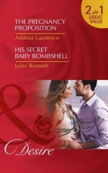 The Pregnancy Proposition by Andrea Laurence and Jules Bennett Paperback