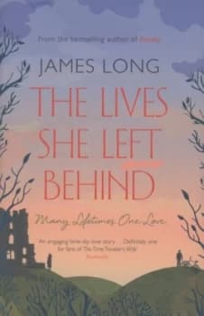 The Lives She Left behind by James Long Hardback