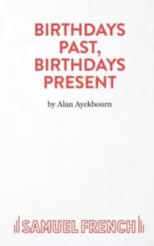 Birthdays Past, Birthdays Present