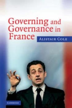Governing and Governance in France by Alistair Cole Paperback