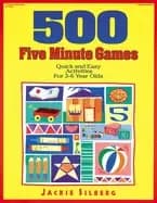 500 five minute games quick and easy activities for 3 6 year olds