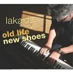 Laka D - Old Life, New Shoes (Music CD)